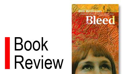 Bleed by Bill Williams is a thrilling tale of a medical emergency