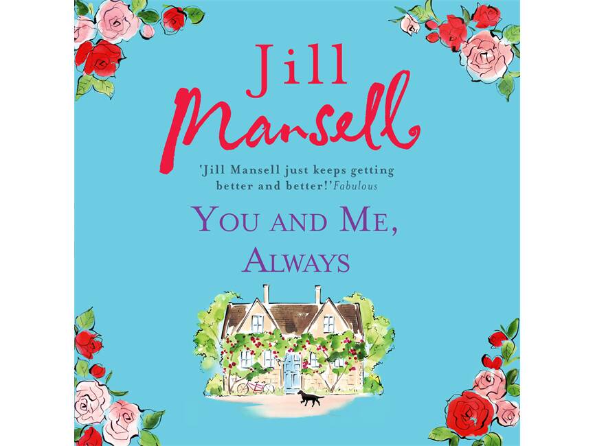 CHARMINGLY ROMANTIC: You and Me, Always by Jill Mansell.