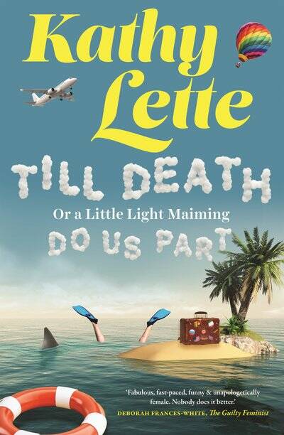 Author Kathy Lette releases Till Death (Or a Little Light Maiming) Do Us  Part | The Senior | Senior