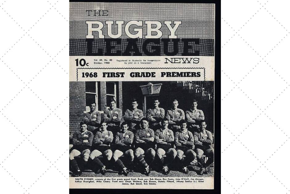 GLORY DAYS: The Rugby League News featured the all-conquering South Sydney Rabbitohs in October 1968.