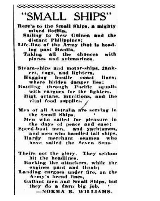 THEY SERVED TOO: A poem praising the men and boys who served on small ships yet had to battle for recognition after the war. Published in Smith's Weekly, March 31, 1945.
