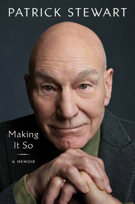 The cover of Patrick Stewart's "Making It So: A Memoir". Picture supplied