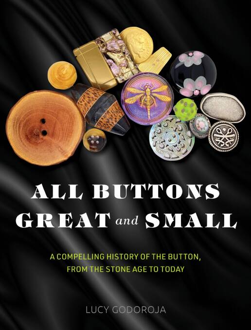 The cover of 'All Buttons Great and Small: A compelling history of the button, from the Stone Age to Today', by Lucy Godoroja 