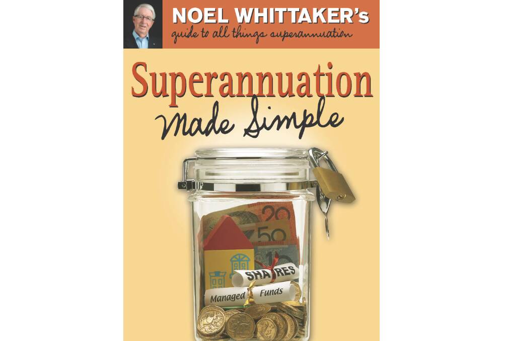 Noel Whittaker's new book Superannuation Made Simple.