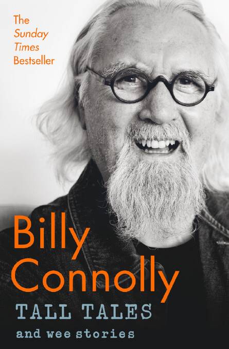 Billy Connolly: 'Being a comedian has always been a bit of a mystery to me'