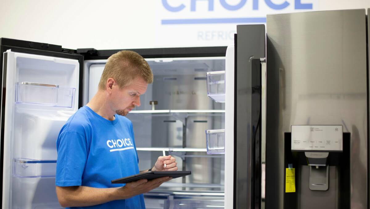 CHOICE test up to 40 fridges a year. 